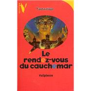 Le Rendez-Vous du Cauchemar by Valpierre, 9782012095809