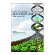 Advancement in Crop Improvement Techniques by Tuteja, Narendra; Tuteja, Renu; Passricha, Nishat; Saifi, Shabnam K., 9780128185810