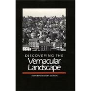 Discovering the Vernacular Landscape by John Brinckerhoff Jackson, 9780300035810