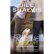 Rescue My Heart by Shalvis, Jill, 9780425255810