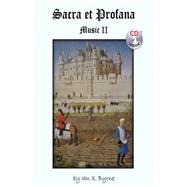 Sacra et Profana: Music II by Byrne, Ian X., 9780741445810