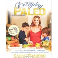 Everyday Paleo by Fragoso, Sarah, 9780982565810