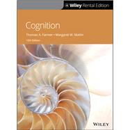 Cognition, 10th Edition [Rental Edition] by Farmer, Thomas A.; Matlin, Margaret W., 9781119625810