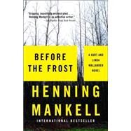 Before the Frost by MANKELL, HENNING, 9781400095810