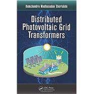 Distributed Photovoltaic Grid Transformers by Shertukde; Hemchandra Madhusud, 9781466505810