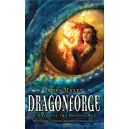 Dragonforge : A Novel of the Dragon Age by Maxey, James, 9781844165810