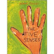 The Five Senses by Tullet, Herv, 9781854375810