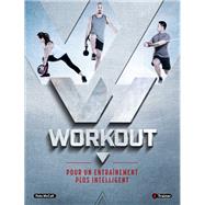 Workout : Pour un entranement plus intelligent by Pete McCall, 9791091285810
