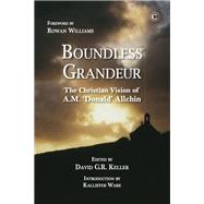 Boundless Grandeur by Keller, David G. R.; Williams, Rowan; Metropolitan Kallistos Ware, 9780227175811