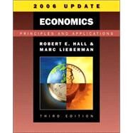 Economics Principles and Applications, 2006 Update (with InfoTrac) by Hall, Robert E.; Lieberman, Marc, 9780324335811