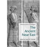 Ancient near East : Historical Sources in Translation by Chavalas, Mark W., 9780631235811
