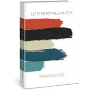 Letters to the Church by Chan, Francis, 9780830775811