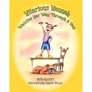 Hilarious Hannah Waddles Her Way Through a Day by Elliott, Beth; Nicolas, Annette, 9781461095811