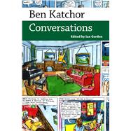 Ben Katchor by Gordon, Ian, 9781496815811