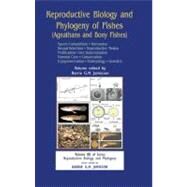 Reproductive Biology and Phylogeny of Fishes (Agnathans and Bony Fishes): Sperm Competition Hormones by Jamieson,Barrie G M, 9781578085811
