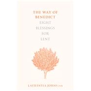 The Way of Benedict by Johns, Laurentia, 9780281075812