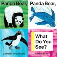 Panda Bear, Panda Bear, What Do You See? by Martin, Jr., Bill; Carle, Eric, 9780312515812