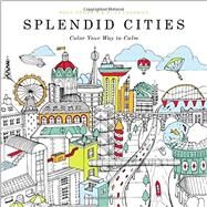 Splendid Cities by Goodwin, Rosie; Chadwick, Alice, 9780316265812