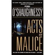 Acts of Malice by O'SHAUGHNESSY, PERRI, 9780440225812