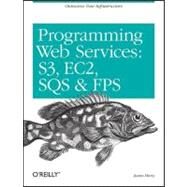 Programming Amazon Web Services by Murty, James, 9780596515812