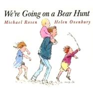 We're Going on a Bear Hunt by Oxenbury, Helen; Rosen, Michael, 9780689815812