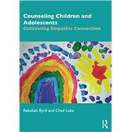Child and Adolescent Counseling by Byrd, Rebekah, 9780815395812