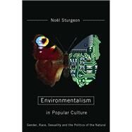 Environmentalism in Popular Culture by Sturgeon, Noel, 9780816525812