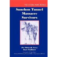 Sunchon Tunnel Massacre Survivors by Avery, Pat Mcgrath; Faulkner, Joyce; O'Brien, Philip, 9780978515812