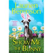 Show Me the Bunny by Berenson, Laurien, 9781496735812
