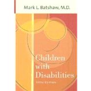 Children With Disabilities by Batshaw, Mark L., 9781557665812