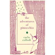 The Adventures of Pinocchio by Collodi, Carlo, 9781843915812
