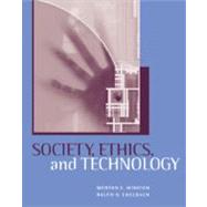 Society, Ethics, and Technology by Winston, Morton; Edelbach, Ralph, 9780534505813