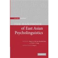 The Handbook of East Asian Psycholinguistics by Li, Ping; Tan, Li Hai; Bates, Elizabeth; Tzeng, Ovid J. L., 9781107405813