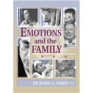 Emotions and the Family by Richard Fabes; Gary W Peterson; Suzanne Steinmetz, 9781315785813