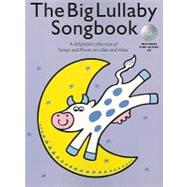 The Big Lullaby Songbook by Music Sales Corporation, 9781847725813