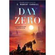 Day Zero by Cargill, C. Robert, 9780062405814