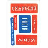 Changing Their Minds? by George C. Edwards III, 9780226775814