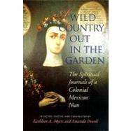A Wild Country Out in the Garden by Maria De San Jose; Myers, Kathleen Ann; Powell, Amanda, 9780253335814