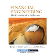 Financial Engineering The Evolution of a Profession by Beder, Tanya S.; Marshall, Cara M., 9780470455814