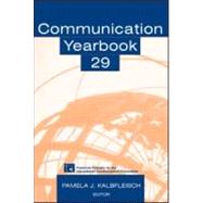 Communication Yearbook 29 by Kalbfleisch; Pamela J., 9780805855814