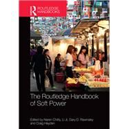 The Routledge Handbook of Soft Power by Chitty; Naren, 9781138945814