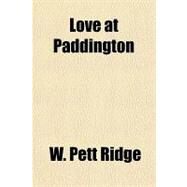 Love at Paddington by Ridge, W. Pett, 9781153795814