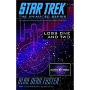 Star Trek Logs One and Two by FOSTER, ALAN DEAN, 9780345495815