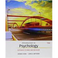 Bundle: Introduction to Psychology: Gateways to Mind and Behavior, Loose-leaf Version, 14th + MindTap Psychology, 1 term (6 months) Printed Access Card by Coon, Dennis; Mitterer, John O., 9781305625815