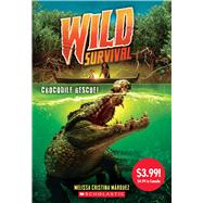 Crocodile Rescue! (Wild Survival #1) by Márquez, Melissa Cristina, 9781338845815