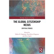 The Global Citizenship Nexus by Chapman, Debra D.; Ruiz-chapman, Tania; Eglin, Peter, 9780367335816