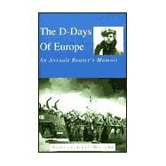 The D-Days of Europe: An Assault Boater's Memoir by WRIGHT SYDNEY EARL, 9780738825816