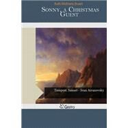 Sonny, a Christmas Guest by Stuart, Ruth McEnery, 9781505215816