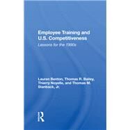 Employee Training and U.s. Competitiveness by Benton, Lauren, 9780367015817