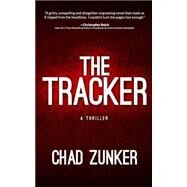 The Tracker by Zunker, Chad, 9781518625817